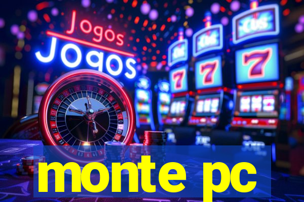 monte pc